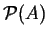 $ {\cal P}(A)$