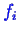 \bgroup\color{blue}$ f_i$\egroup