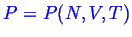 \bgroup\color{blue}$ P = P(N,V,T)$\egroup