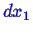 \bgroup\color{blue}$ dx_1$\egroup