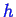 \bgroup\color{blue}$ h$\egroup