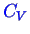 \bgroup\color{blue}$ C_V$\egroup