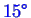 \bgroup\color{blue}$ {15}^\circ$\egroup