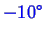 \bgroup\color{blue}$ -10^\circ$\egroup