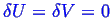 \bgroup\color{blue}$ \ensuremath{\delta}U = \ensuremath{\delta}V = 0$\egroup