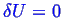 \bgroup\color{blue}$ \ensuremath{\delta}U = 0$\egroup