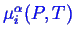 \bgroup\color{blue}$ \mu^\alpha_i(P,T)$\egroup