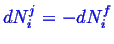 \bgroup\color{blue}$ dN_i^j = - dN_i^f$\egroup
