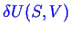 \bgroup\color{blue}$ \ensuremath{\delta}U(S,V)$\egroup
