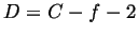 $ D = C - f - 2$