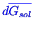 \bgroup\color{blue}$ d\ensuremath{\overline{G_{sol}}}$\egroup