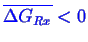 \bgroup\color{blue}$ \ensuremath{\overline{\Delta G_{Rx}}} < 0$\egroup