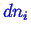 \bgroup\color{blue}$ dn_i$\egroup
