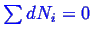 \bgroup\color{blue}$ \sum dN_i = 0$\egroup