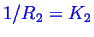 \bgroup\color{blue}$ {1}/{R_2}=K_2$\egroup