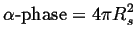$\displaystyle \alpha{\mbox{-phase}} = 4\pi R_s^2$