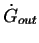 $ \dot{G}_{out}$