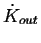 $ \dot{K}_{out}$
