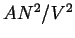 $ AN^2/V^2$