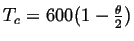 $ T_c = 600(1 - \frac{\theta}{2})$