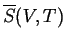 $ \ensuremath{\overline{S}}(V,T)$