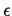 $ \epsilon$
