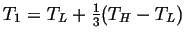$ T_1 = T_L + \frac{1}{3}(T_H - T_L)$