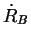 $ \dot{R}_B$
