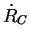 $ \dot{R}_C$
