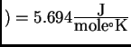 $ ) = 5.694 {\ensuremath{\frac{\mbox{J}}{\mbox{mole} {}^\circ\mbox{K}}}}$