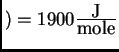 $ ) = 1900 {\ensuremath{\frac{\mbox{J}}{\mbox{mole}}}}$