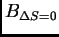 $ B_{\Delta S = 0}$
