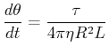 $\displaystyle \ensuremath{\frac{d{\theta}}{d{t}}} = \frac{\tau}{4 \pi \eta R^2 L}
$