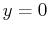 $ y=0$