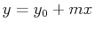 $ y = y_0 + m x$