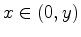 $ x \in (0,y)$