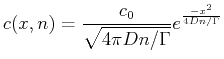 $\displaystyle c(x,n) = \frac{c_0}{\sqrt{4 \pi D n/\Gamma}} e^{\frac{-x^2}{4 D n/\Gamma}}$