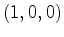 $ (1,0,0)$