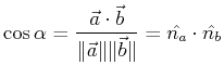 $\displaystyle \cos \alpha = \frac{\vec{a} \cdot \vec{b}}{\norm {\vec{a}}\norm {\vec{b}}} = \hat{n_a} \cdot \hat{n_b}$