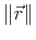 $ \norm {\vec{r}}$