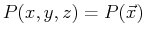 $ P(x,y,z) = P(\vec{x})$