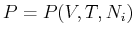 $ P = P(V,T,N_i)$
