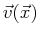 $ \vec{v}(\vec{x})$