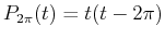 $ P_{2 \pi}(t) = t (t - 2 \pi)$