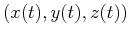 $ (x(t),y(t),z(t))$
