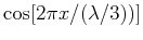 $ \cos[ 2 \pi x/(\lambda/3)) ]$