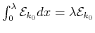 $ \int_0^\lambda \mathcal{E}_{k_0} dx = \lambda \mathcal{E}_{k_0}$