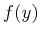 $ f(y)$