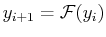 $\displaystyle y_{i+1} = \mathcal{F}(y_i)
$