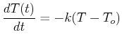 $\displaystyle \ensuremath{\frac{d{T(t)}}{d{t}}} = -k(T - T_o)
$